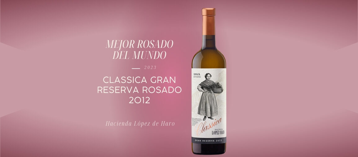 CLASSICA GRAN RESERVA ROSADO 2012, EL MEJOR ROSADO DEL MUNDO